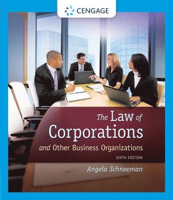 Law of Corporations and Other Business Organizations 1