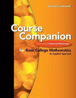 Richard N. Aufmann, Joanne Lockwood - Course Companion for Basic College Mathematics: Powered by Webassign, Häftad