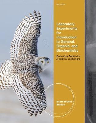 Laboratory Experiments for Introduction to General, Organic and Biochemistry, International Edition 1