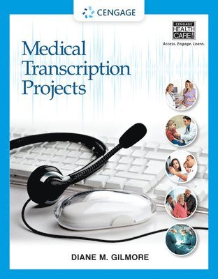 Diane M. Gilmore - Medical Transcription Projects, Häftad