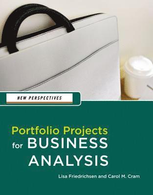 New Perspectives: Portfolio Projects for Business Analysis 1