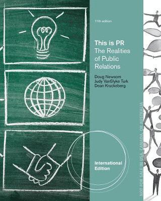 Doug Newsom, Judy Turk, Dean Kruckeberg - Cengage Advantage Books: This is PR, Häftad