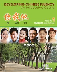 bokomslag Ni Wo Ta: Developing Chinese Fluency: An Introductory Course Simplified, Volume 1