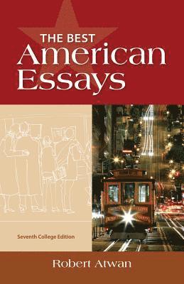 Robert Atwan - The Best American Essays, College Edition, Häftad
