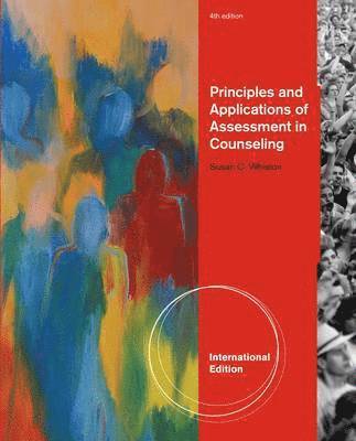 Principles and Applications of Assessment in Counseling