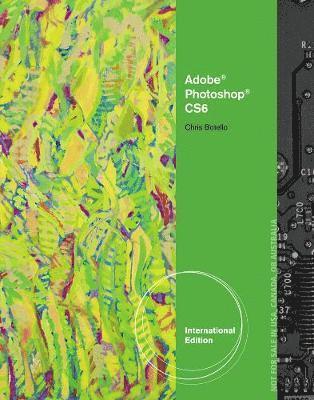 Adobe Photoshop CS6 Illustrated International Edition 1