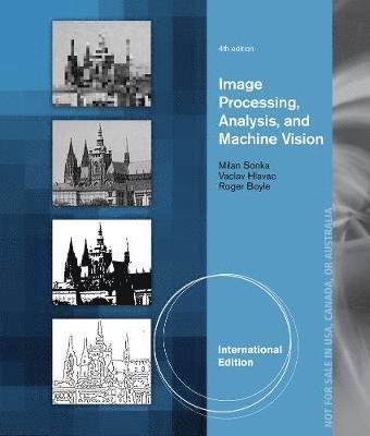 bokomslag Image Processing, Analysis, and Machine Vision, International Edition