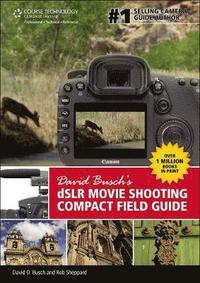 bokomslag David Busch's dSLR Movie Shooting Compact Field Guide