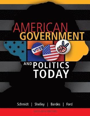 Steffen Schmidt, Mack Shelley, Barbara Bardes, Lynne Ford - American Government and Politics Today, 2013-2014 Edition, Häftad