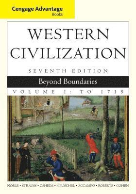 Thomas F. X. Noble, Barry Strauss, Duane Osheim, Kristen Neuschel, Elinor Accampo, David Roberts, William Cohen - Cengage Advantage Books: Western Civilization, Häftad