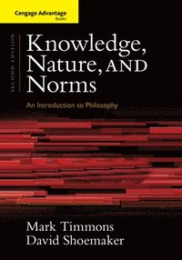 bokomslag Cengage Advantage Books: Knowledge, Nature, and Norms