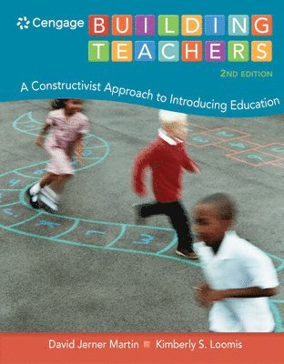 Building Teachers: A Constructivist Approach to Introducing Education 1
