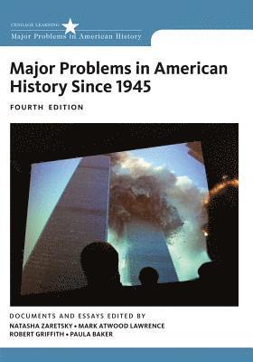 Natasha Zaretsky, Mark Lawrence, Robert Griffith, Paula Baker - Major Problems in American History Since 1945, Häftad