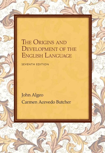 Workbook: Problems for Algeo/Butcher's The Origins and Development of the English Language, 7th 1