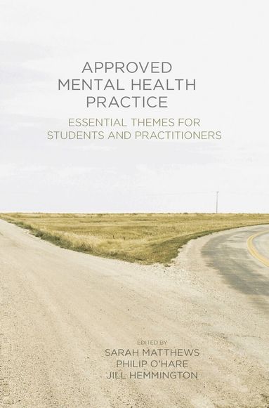 Sarah Matthews, Philip O'Hare, Jill Hemmington - Approved Mental Health Practice, Häftad