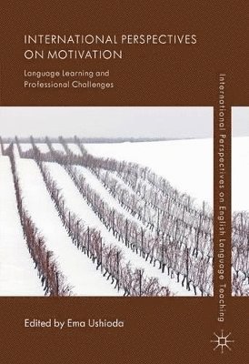 E. Ushioda, Ema Ushioda - International Perspectives on Motivation, Inbunden