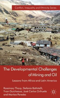 bokomslag The Developmental Challenges of Mining and Oil