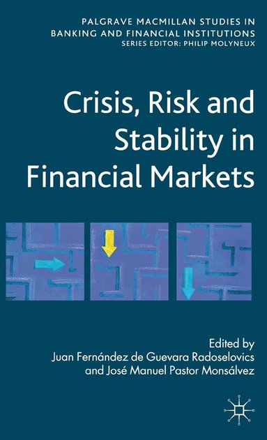 bokomslag Crisis, Risk and Stability in Financial Markets