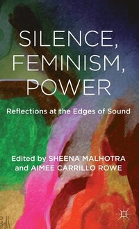 bokomslag Silence, Feminism, Power