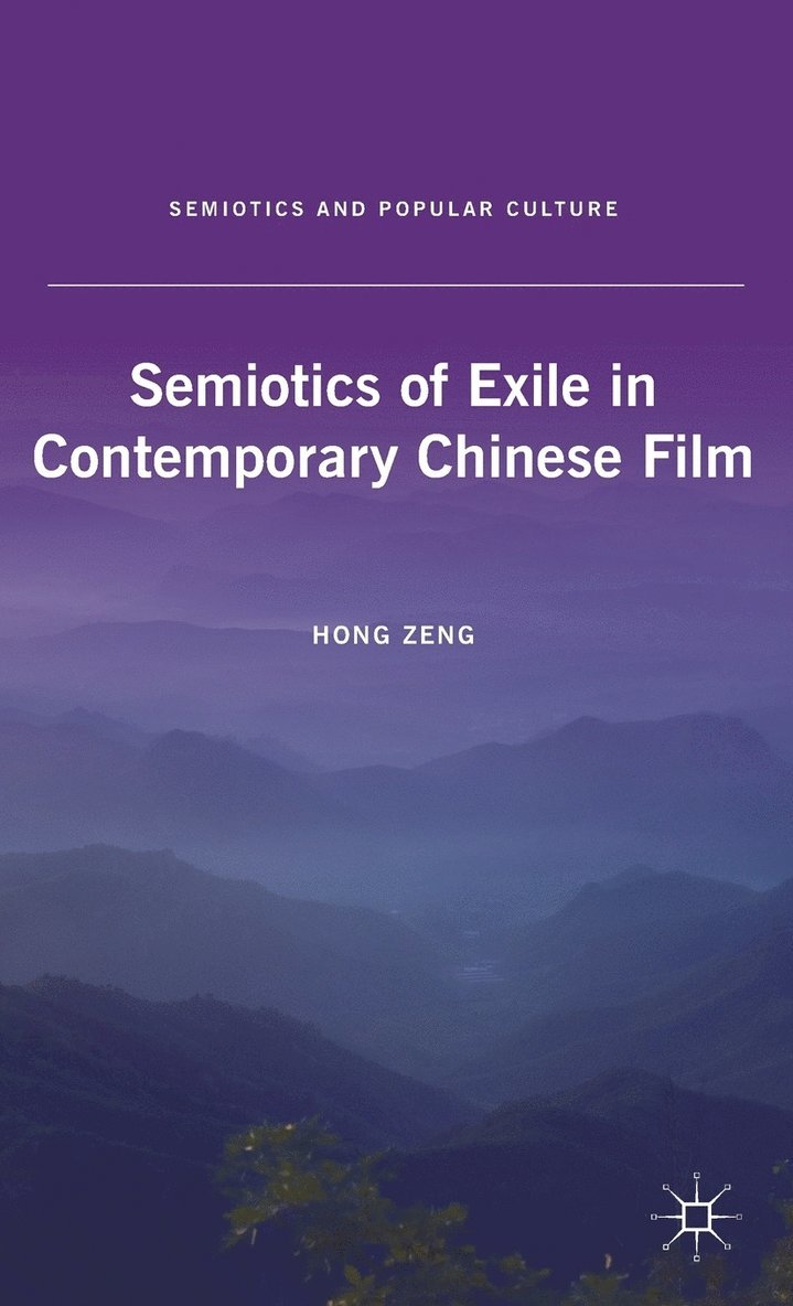 Semiotics of Exile in Contemporary Chinese Film 1