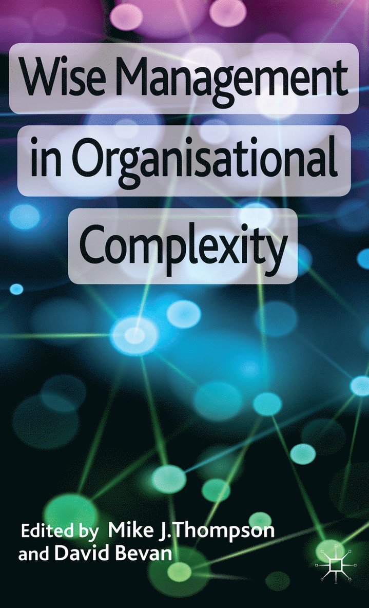 Wise Management in Organisational Complexity 1