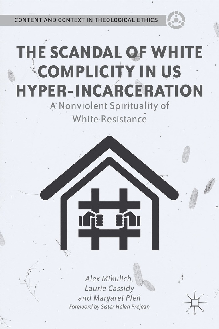 A. Mikulich, L. Cassidy, M. Pfeil - Scandal of White Complicity in US Hyper-incarceration, Inbunden