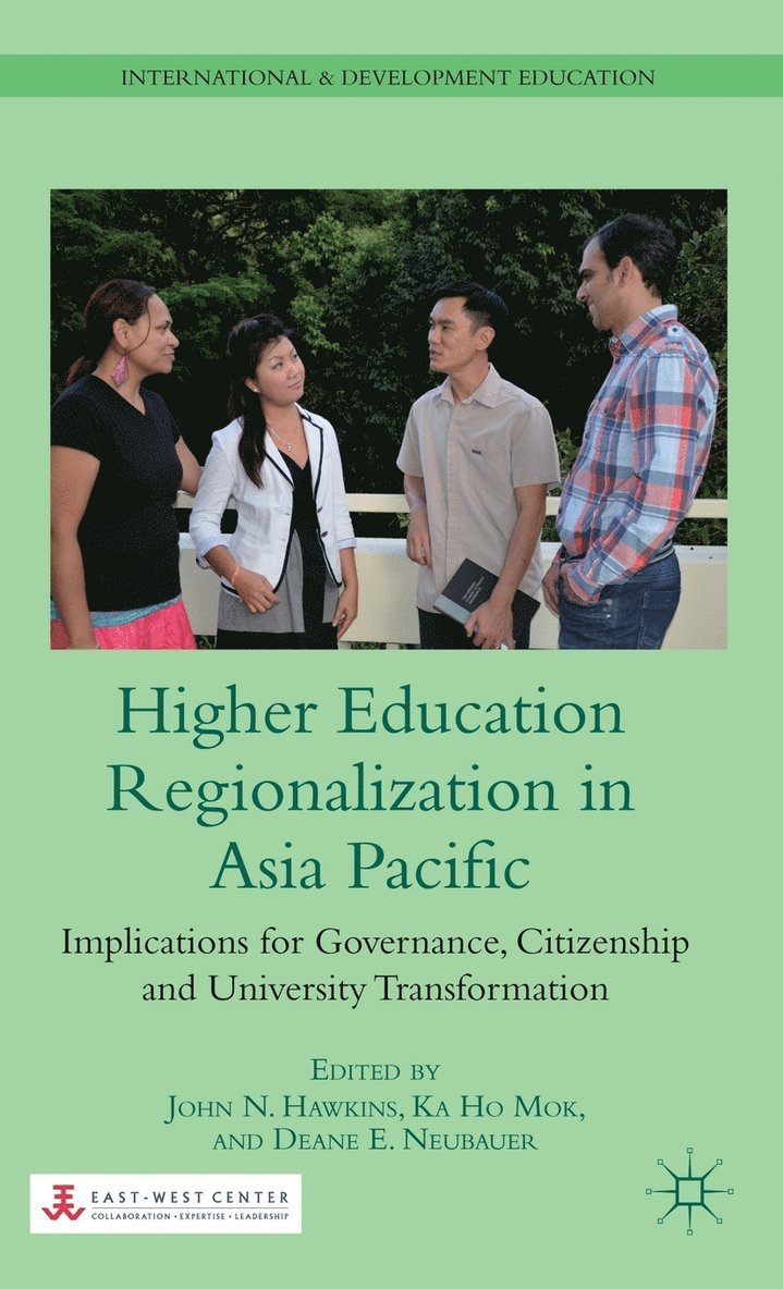 J. Hawkins, K. Mok, D. Neubauer, John N. Hawkins, Ka Ho Mok - Higher Education Regionalization in Asia Pacific, Inbunden