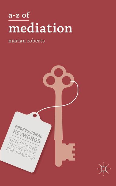 Marian Roberts - A-Z of Mediation, Häftad