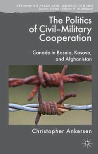 bokomslag Politics of Civil-Military Cooperation