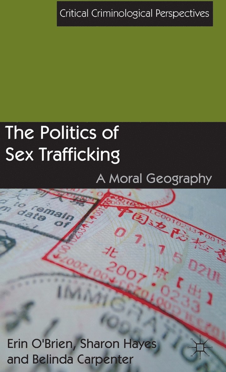 E. O'Brien, S. Hayes, B. Carpenter, Erin O'Brien, Sharon Hayes - Politics of Sex Trafficking, Inbunden