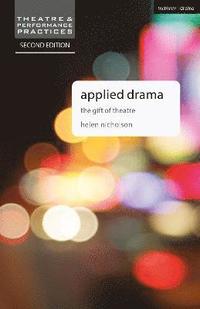 bokomslag Applied Drama: The Gift of Theatre