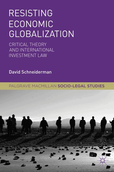 D. Schneiderman - Resisting Economic Globalization, Inbunden