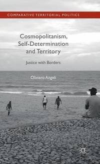 bokomslag Cosmopolitanism, Self-Determination and Territory