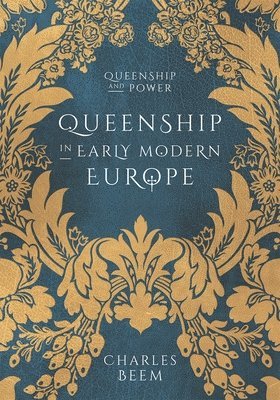bokomslag Queenship in Early Modern Europe