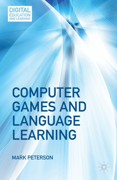 M. Peterson - Computer Games and Language Learning, Inbunden