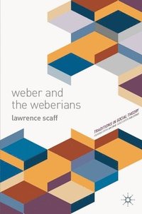 bokomslag Weber and the Weberians