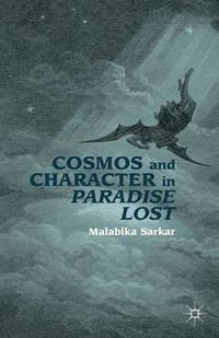 bokomslag Cosmos and Character in Paradise Lost