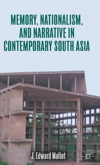 bokomslag Memory, Nationalism, and Narrative in Contemporary South Asia