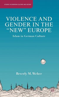 bokomslag Violence and Gender in the &quot;New&quot; Europe