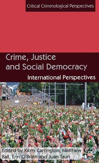 bokomslag Crime, Justice and Social Democracy