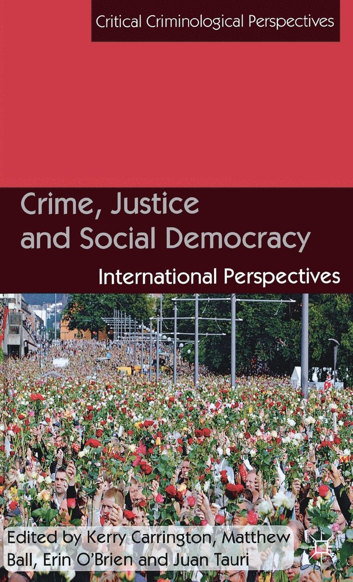 Crime, Justice and Social Democracy 1