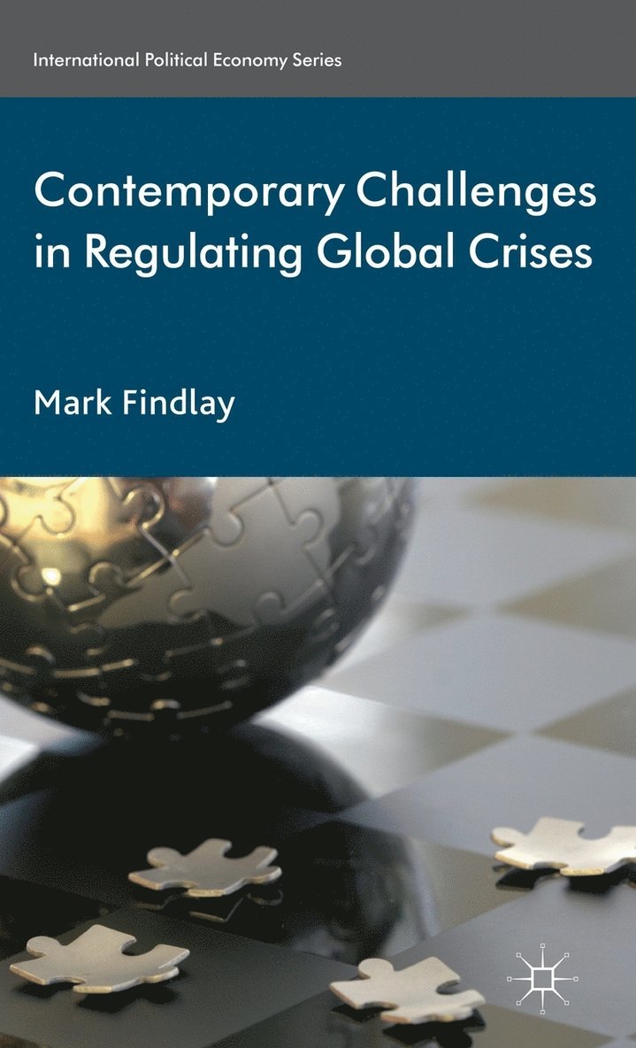 Contemporary Challenges in Regulating Global Crises 1