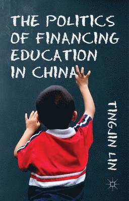 bokomslag Politics of Financing Education in China