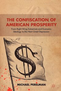 bokomslag Confiscation of American Prosperity