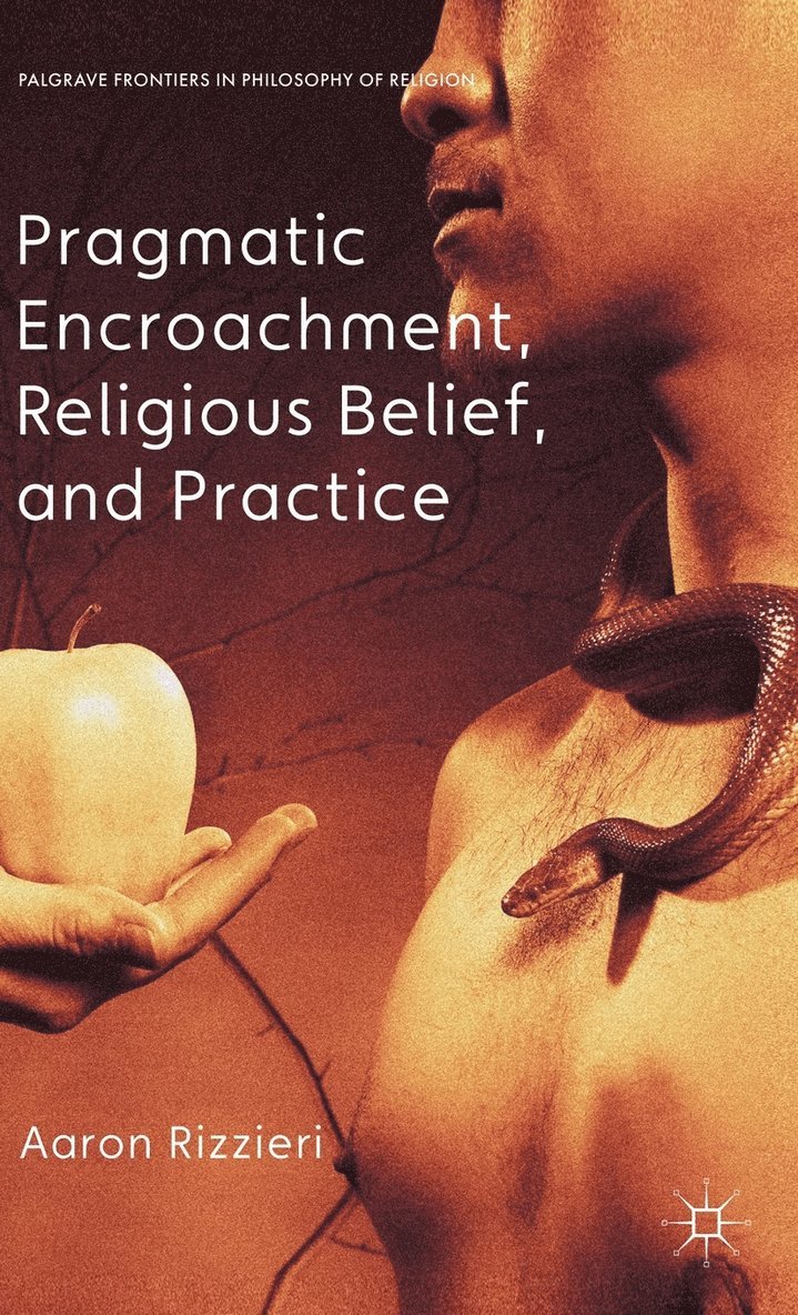 Pragmatic Encroachment, Religious Belief and Practice 1