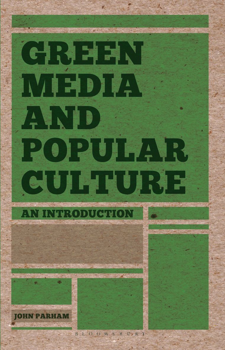 John Parham - Green Media and Popular Culture, Häftad