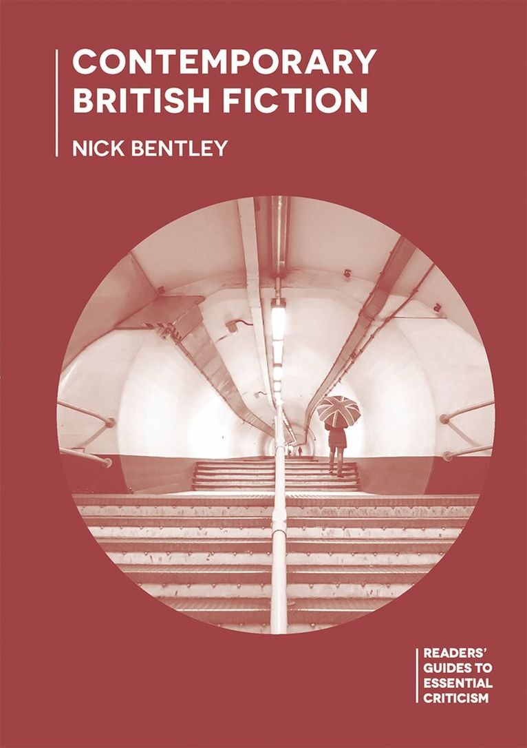 Nick Bentley - Contemporary British Fiction, Häftad