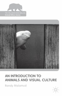 bokomslag Introduction to Animals and Visual Culture