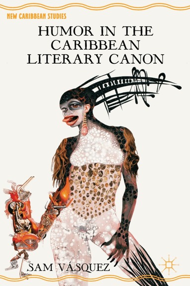 S. Vásquez - Humor in the Caribbean Literary Canon, Inbunden