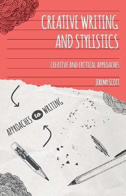 bokomslag Creative Writing and Stylistics: Creative and Critical Approaches